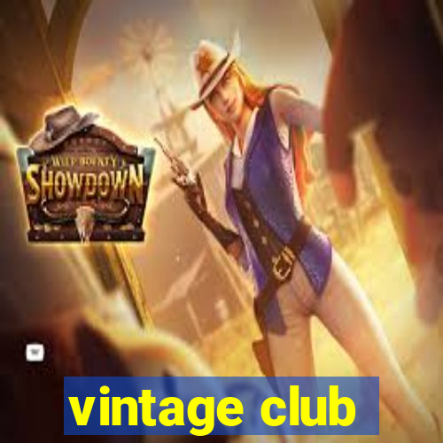 vintage club